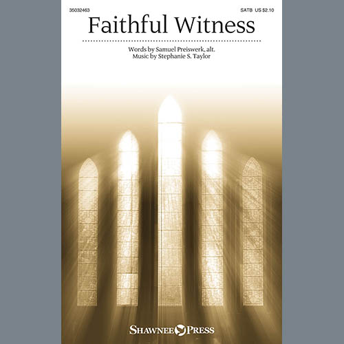 Stephanie S. Taylor, Faithful Witness, SATB Choir