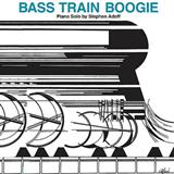 Download Stephen Adoff Bass Train Boogie sheet music and printable PDF music notes