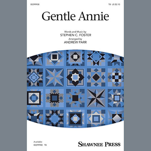 Stephen C. Foster, Gentle Annie (arr. Andrew Parr), TB Choir