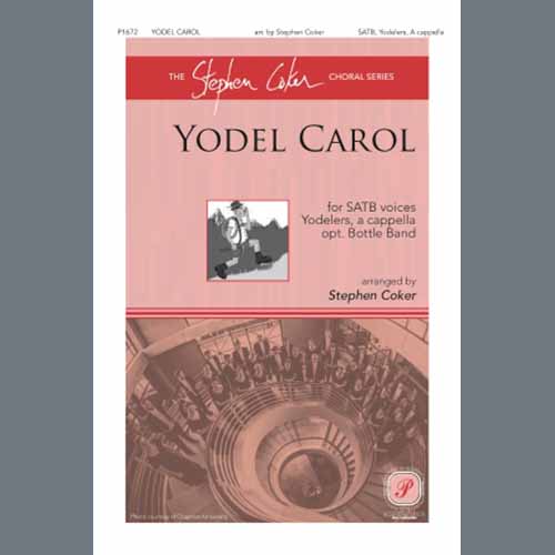 Stephen Coker, Yodel Carol, SATB Choir