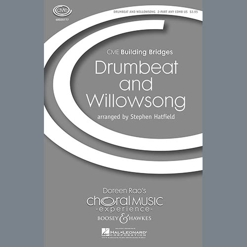 Stephen Hatfield, Drumbeat And Willowsong (Pukjantan Yangryu Ga), 2-Part Choir