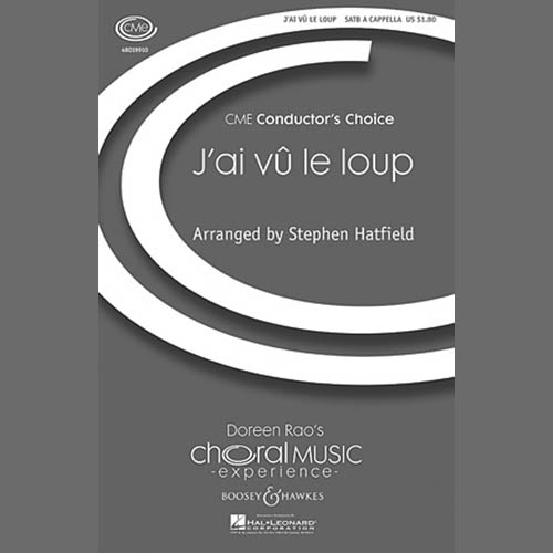 Stephen Hatfield Stephen Hatfield, J'ai Vu Le Loup, SATB