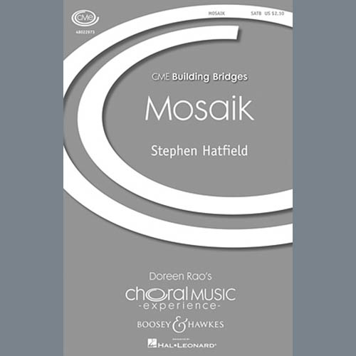 Stephen Hatfield, Mosaik, SATB