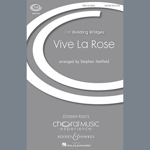 Stephen Hatfield, Vive La Rose, SATB