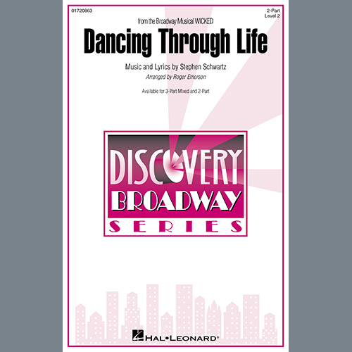 Stephen Schwartz, Dancing Through Life (from Wicked) (arr. Roger Emerson), 2-Part Choir