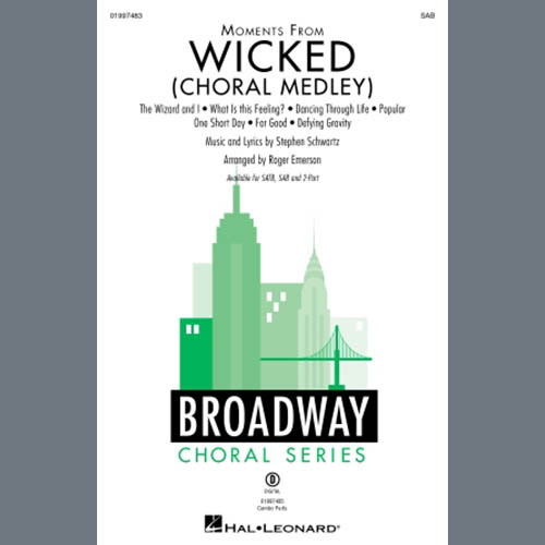 Stephen Schwartz, Moments from Wicked (Choral Medley) (arr. Roger Emerson), 2-Part Choir
