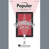 Download Stephen Schwartz Popular (from Wicked) (arr. Mac Huff) sheet music and printable PDF music notes