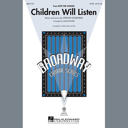 Stephen Sondheim, Children Will Listen (from Into The Woods) (arr. Mark Brymer), SSA Choir