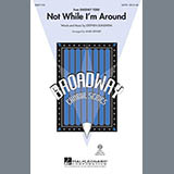 Download Stephen Sondheim Not While I'm Around (from Sweeney Todd) (arr. Mark Brymer) sheet music and printable PDF music notes