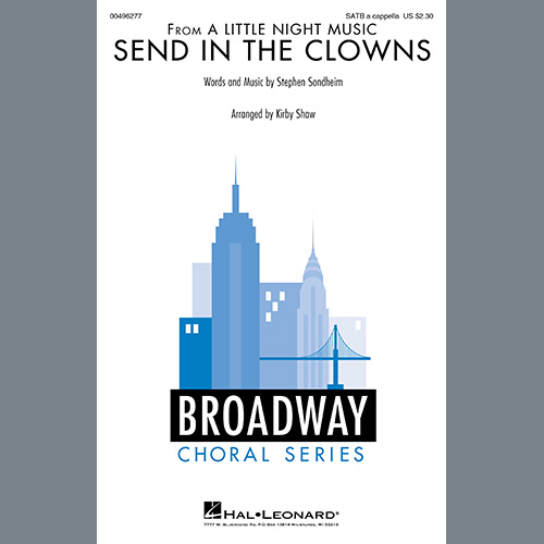 Stephen Sondheim, Send In The Clowns (from A Little Night Music) (arr. Kirby Shaw), SATB Choir