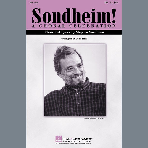 Stephen Sondheim, Sondheim! A Choral Celebration (Medley) (arr. Mac Huff), SATB Choir