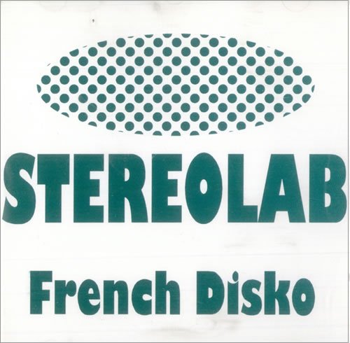 Stereolab, French Disko, Lyrics & Chords