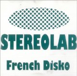 Download Stereolab French Disko sheet music and printable PDF music notes