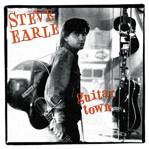 Steve Earle, Hillbilly Highway, Lyrics & Chords