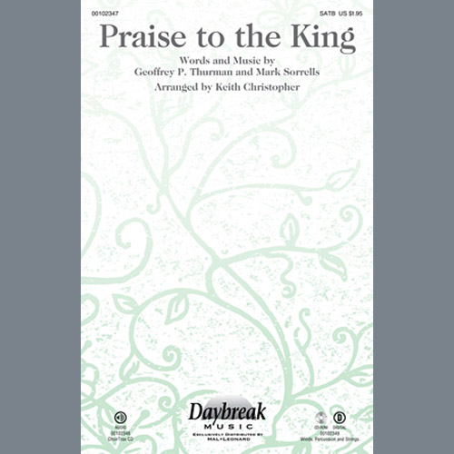 Steve Green, Praise To The King (arr. Keith Christopher), SATB