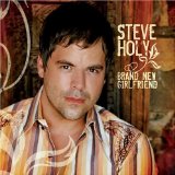 Download Steve Holy Brand New Girlfriend sheet music and printable PDF music notes