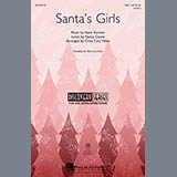 Download Steve Karmen Santa's Girls (arr. Cristi Cary Miller) sheet music and printable PDF music notes