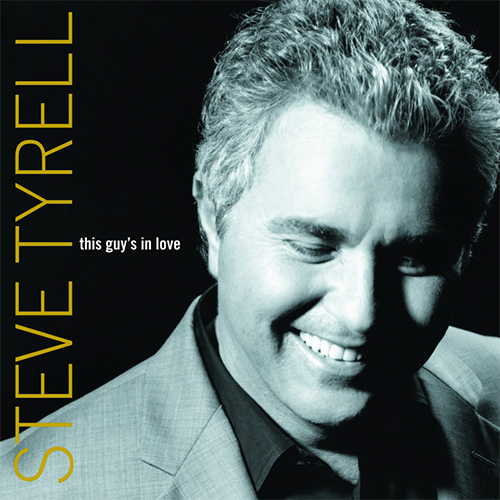 Steve Tyrell, This Guy's In Love With You, Piano, Vocal & Guitar (Right-Hand Melody)
