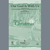 Download Steven Curtis Chapman Our God Is With Us (arr. Bradley Knight) sheet music and printable PDF music notes