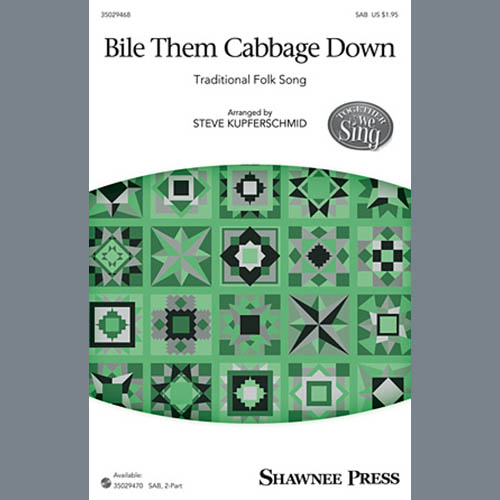Steven Kupferschmid, Boil Them Cabbage Down, 2-Part Choir