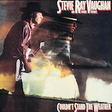 Download Stevie Ray Vaughan Couldn't Stand The Weather sheet music and printable PDF music notes