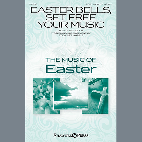 Stewart Harris, Easter Bells, Set Free Your Music, SATB Choir