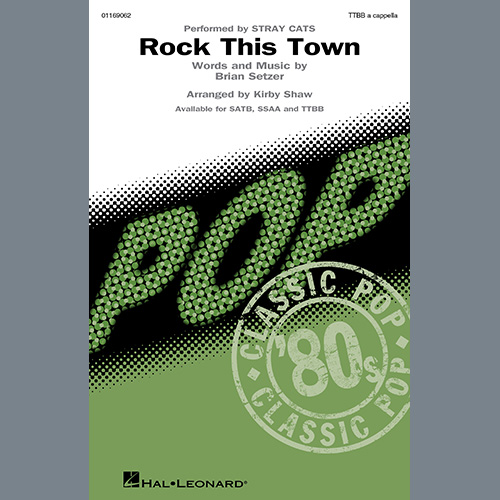 Stray Cats, Rock This Town (arr. Kirby Shaw), SATB Choir