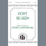 Download Stuart Chapman Hill Don't Be Seen sheet music and printable PDF music notes