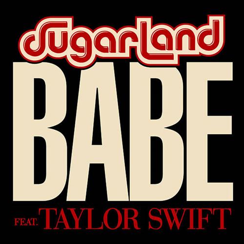 Sugarland feat. Taylor Swift, Babe, Piano, Vocal & Guitar (Right-Hand Melody)