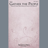 Download Susan Naus Dengler and Lee Dengler Gather The People sheet music and printable PDF music notes