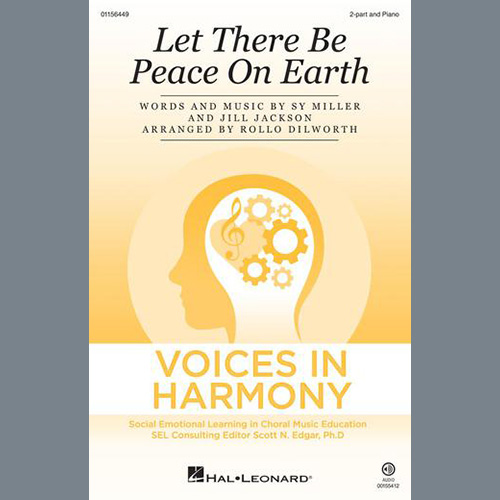 Sy Miller and Jill Jackson, Let There Be Peace On Earth (arr. Rollo Dilworth), Choir