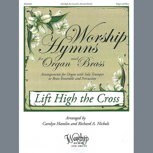 Sydney H. Nicholson, Lift High the Cross (arr. Carolyn Hamlin and Richard A. Nichols), Organ