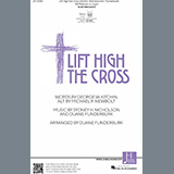 Download Sydney H. Nicholson Lift High the Cross (arr. Duane Funderburk) sheet music and printable PDF music notes