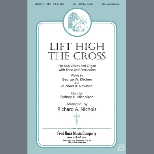 Sydney H. Nicholson, Lift High The Cross (arr. Richard A. Nichols), SAB Choir