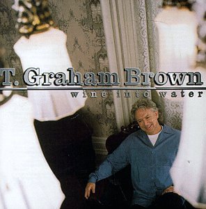 T. Graham Brown, Wine Into Water, Piano, Vocal & Guitar (Right-Hand Melody)