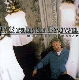 Download T. Graham Brown Wine Into Water sheet music and printable PDF music notes