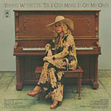 Download Tammy Wynette Till I Can Make It On My Own sheet music and printable PDF music notes
