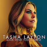 Download Tasha Layton Look What You've Done sheet music and printable PDF music notes