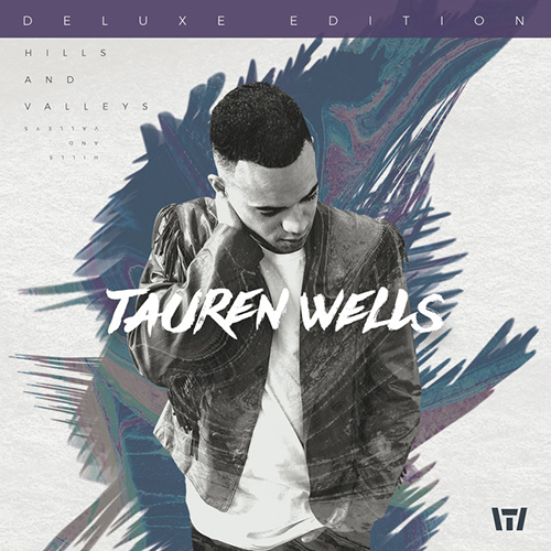 Tauren Wells, God's Not Done With You, Piano, Vocal & Guitar (Right-Hand Melody)