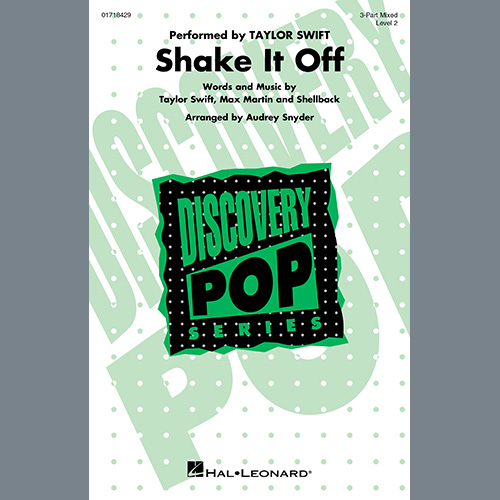 Taylor Swift, Shake It Off (arr. Audrey Snyder), 3-Part Mixed Choir