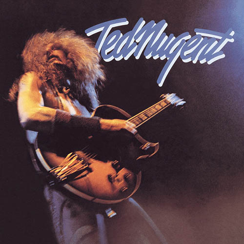Ted Nugent Ted Nugent, Just What The Doctor Ordered, Guitar Tab