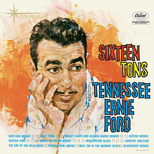 Tennessee Ernie Ford, Sixteen Tons, Melody Line, Lyrics & Chords