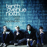 Download Tenth Avenue North Love Is Here sheet music and printable PDF music notes