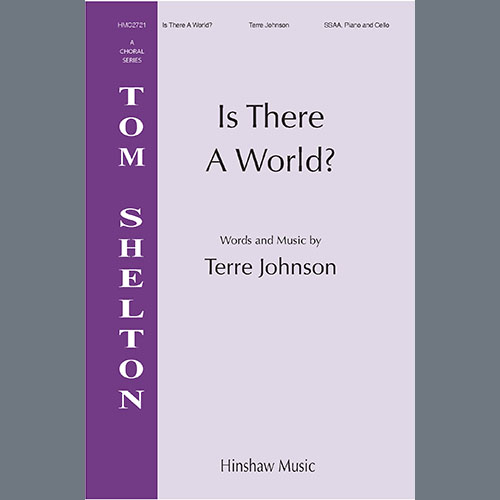 Terre Johnson, Is There A World?, SSAA Choir