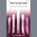 Download Terry W. York and David Schwoebel This Far By Faith sheet music and printable PDF music notes