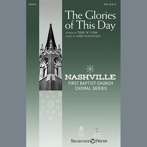Terry W. York and Mary McDonald, The Glories Of This Day, SATB Choir
