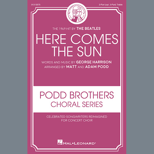 The Beatles, Here Comes The Sun (arr. Matt and Adam Podd), Choir