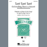 Download The Byrds Turn! Turn! Turn! (To Everything There Is A Season) (arr. Roger Emerson) sheet music and printable PDF music notes