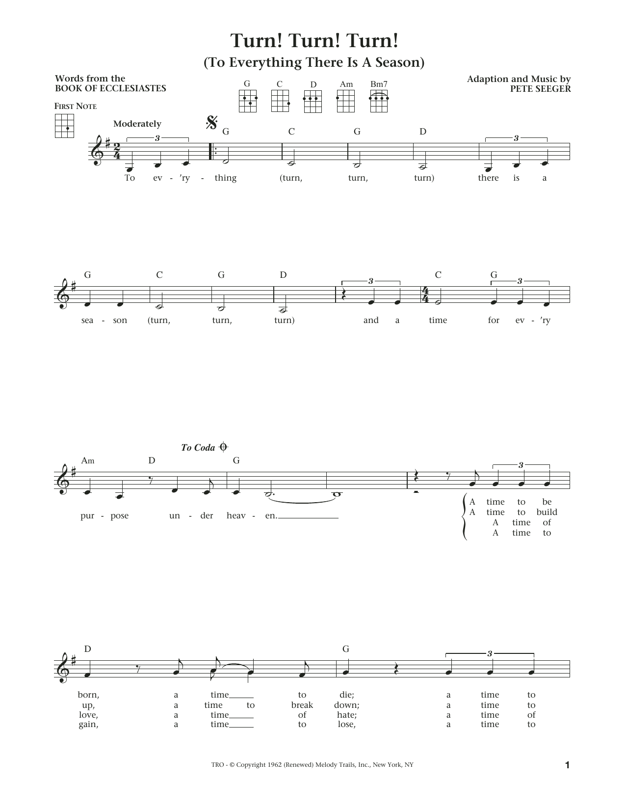 The Byrds Turn! Turn! Turn! (To Everything There Is A Season) (The Daily Ukulele) (arr. Liz and Jim Beloff) Sheet Music Notes & Chords for Ukulele - Download or Print PDF The Byrds Turn! Turn! Turn! (To Everything There Is A Season) (The Daily Ukulele) (arr. Liz and Jim Beloff) Sheet Music Notes & Chords for Ukulele - Download or Print PDF
