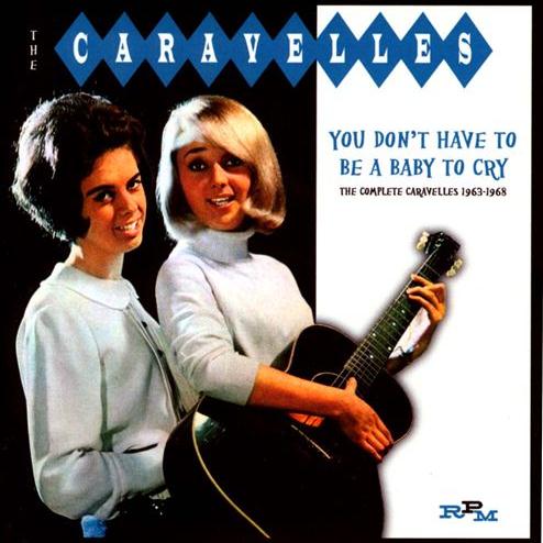The Caravelles, You Don't Have To Be A Baby To Cry, Melody Line, Lyrics & Chords